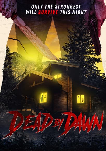 Dead by Dawn