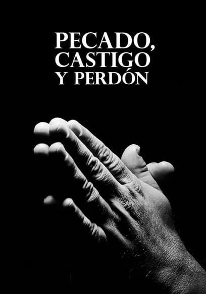 Pecado, Castigo Y Perdón
