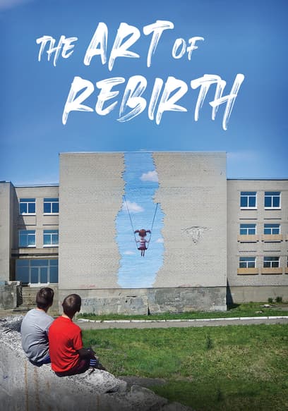 The Art of Rebirth