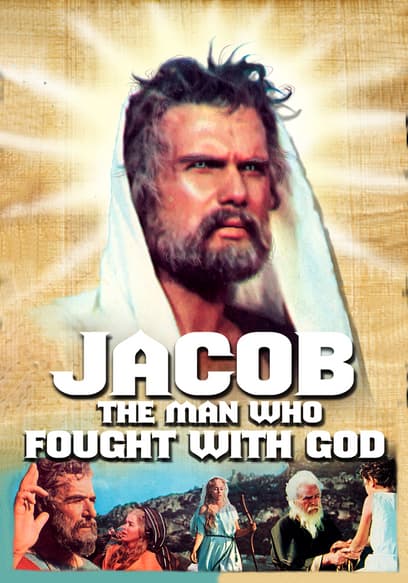 Jacob, the Man Who Fought With God