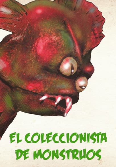 El Coleccionista De Monstruos (Doblado)