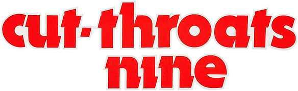 Cut-Throats Nine