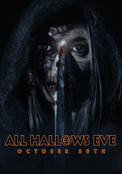 All Hallows Eve: October 30th poster