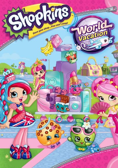 Shopkins World Vacation
