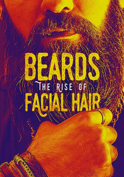 Beards: The Rise of Facial Hair