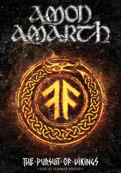 Amon Amarth: The Pursuit of Vikings: Live at Summer Breeze