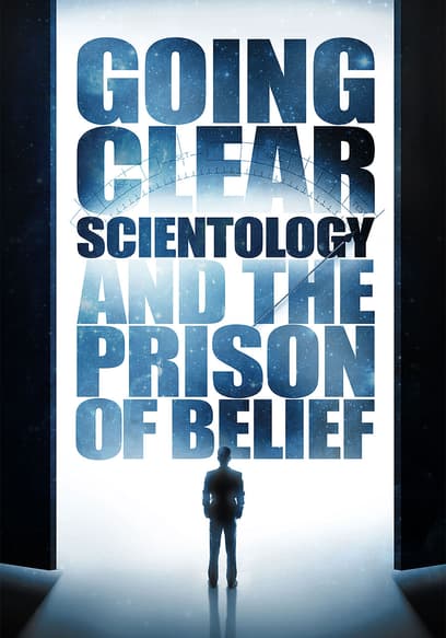 Going Clear: Scientology and the Prison of Belief