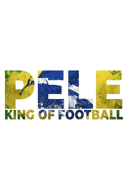 Pele: The King of Football