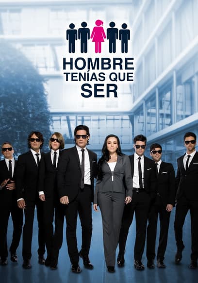 Hombre Tenías Que Ser