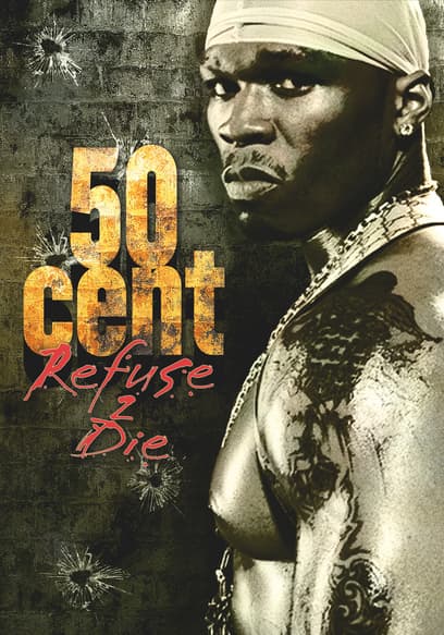 50 Cent: Refuse 2 Die