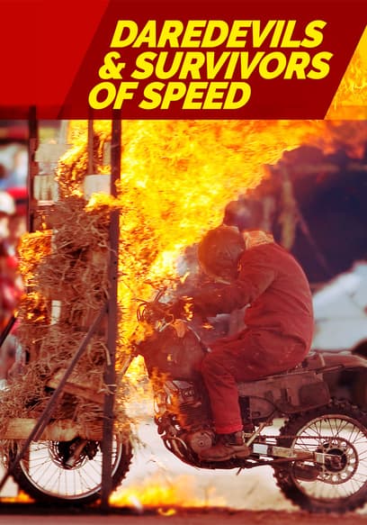 Daredevils & Survivors of Speed