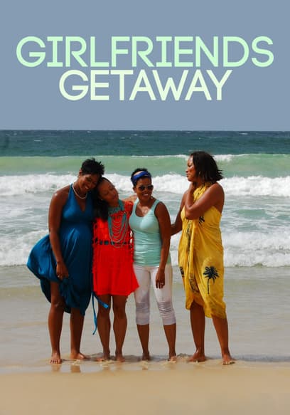 Girlfriends Getaway