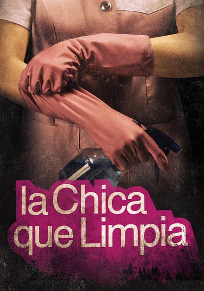 La chica que limpia