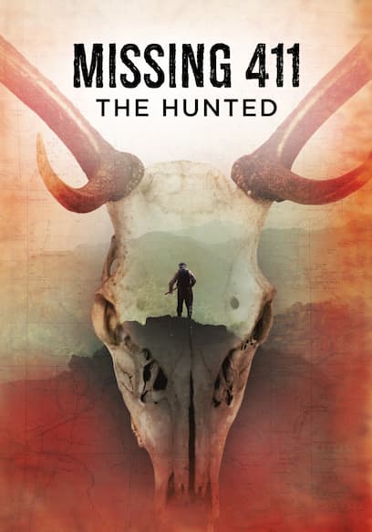 Missing 411: The Hunted