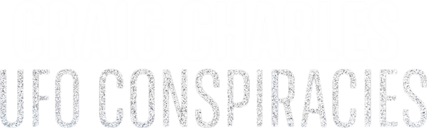 Craig Charles: UFO Conspiracies