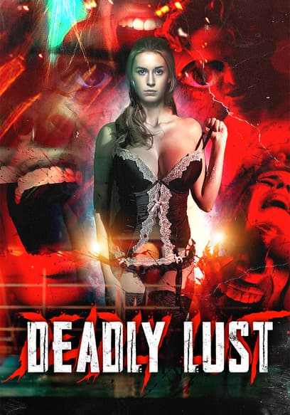 Deadly Lust