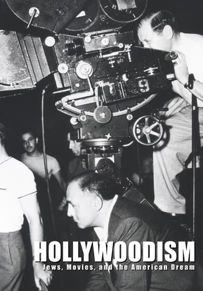 Hollywoodism: Jews, Movies and the American Dream poster