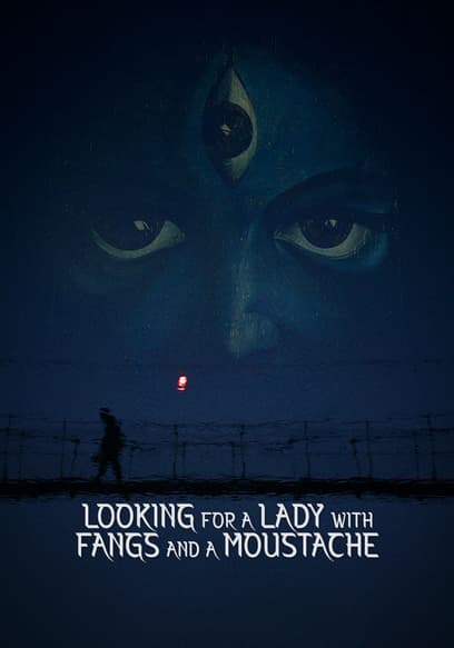 Looking for a Lady With Fangs and a Moustache