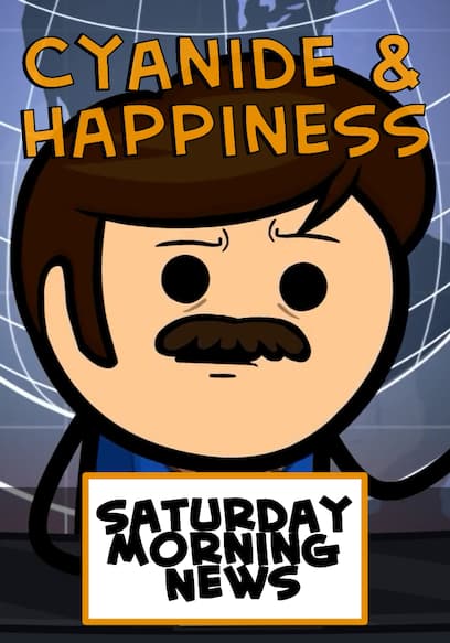 Cyanide & Happiness: Saturday Morning News
