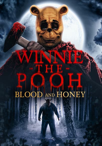 Winnie the Pooh: Blood and Honey