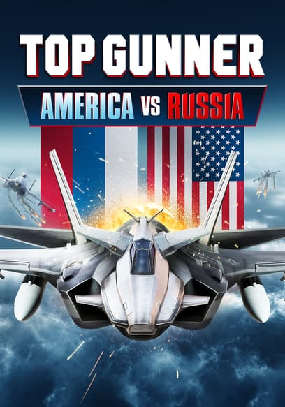 Top Gunner: America vs. Russia