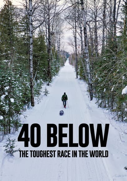 40 Below: The Toughest Race in the World