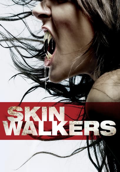 Skinwalkers