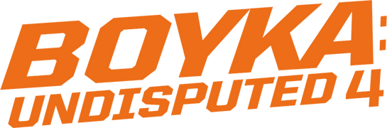 Boyka: Undisputed 4