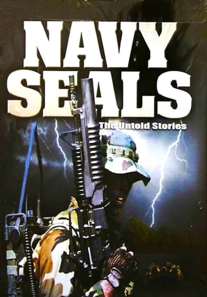 Navy Seals: Untold Stories