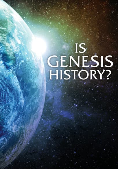 Is Genesis History?