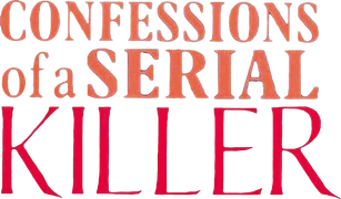 Confessions of a Serial Killer