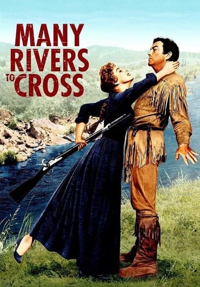 Many Rivers to Cross