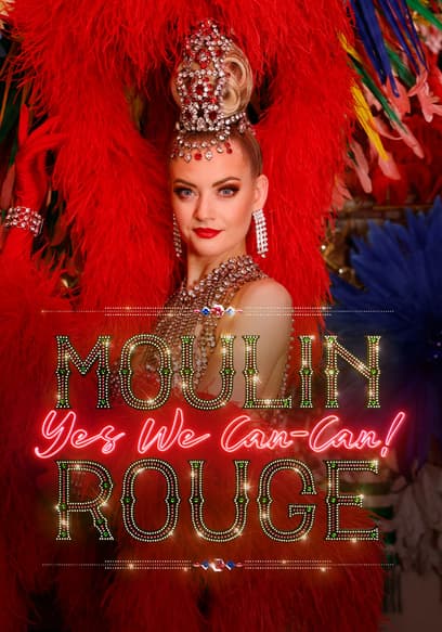 Moulin Rouge: Yes We Can Can