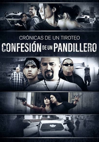 Crónicas de un tiroteo: confesión de un pandillero (Doblado) poster
