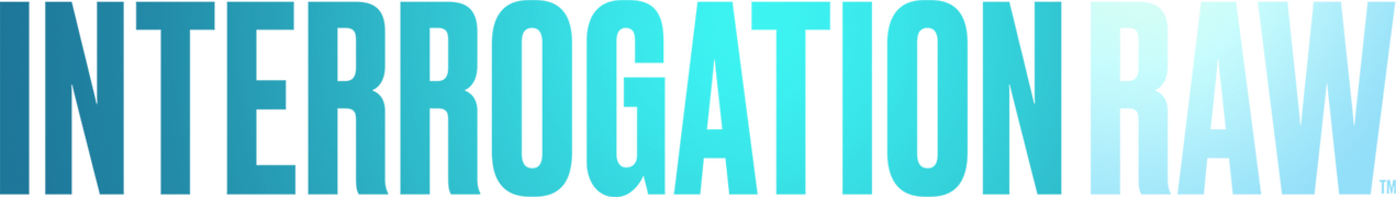 Interrogation Raw