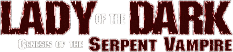 Lady of the Dark: Genesis of the Serpent Vampire