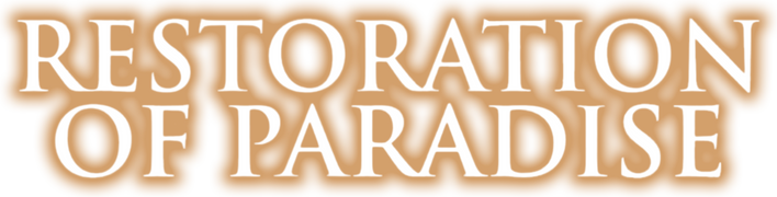 Restoration of Paradise