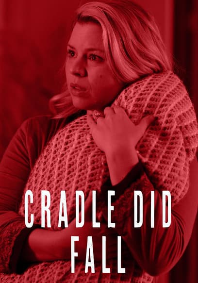 Cradle Did Fall