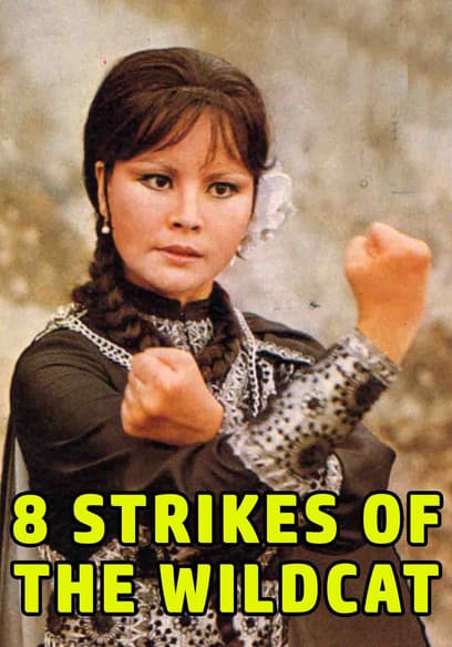 Eight Strikes of the Wildcat