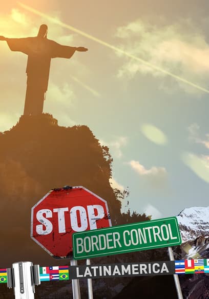 Stop! Border Control: Latin America