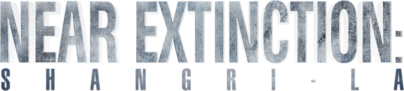 Near Extinction: Shangri-La