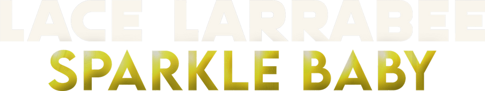 Lace Larrabee: Sparkle Baby