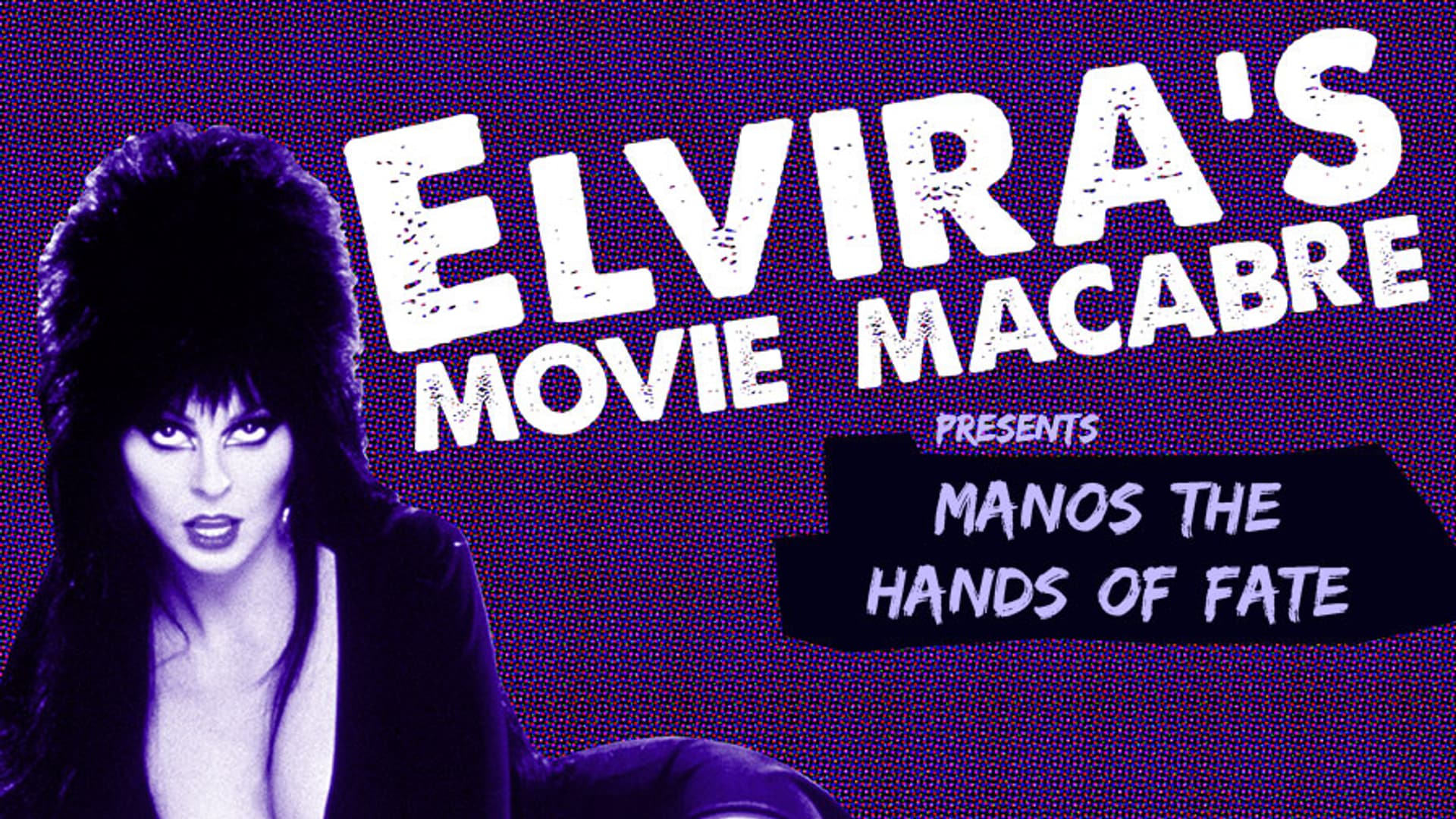 Elvira's Movie Macabre: Manos: The Hands of Fate (2011) poster