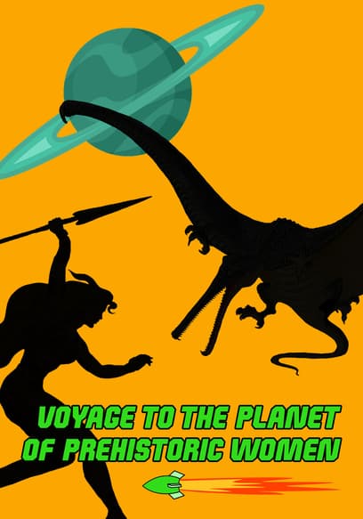 Voyage to the Planet of Prehistoric Women