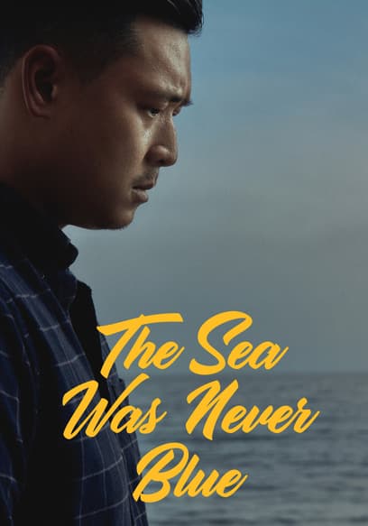 The Sea Was Never Blue Trailer