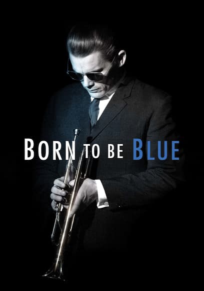 Born to Be Blue