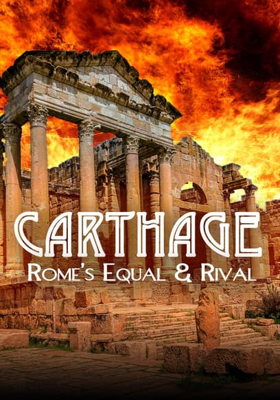 Carthage: Rome's Equal & Rival