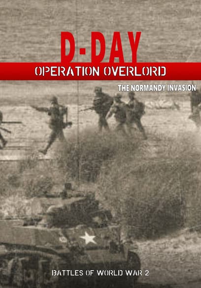 D-Day: Operation Overlord