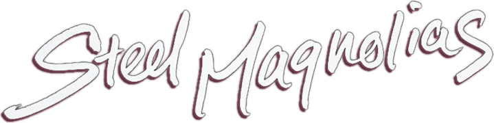 Steel Magnolias