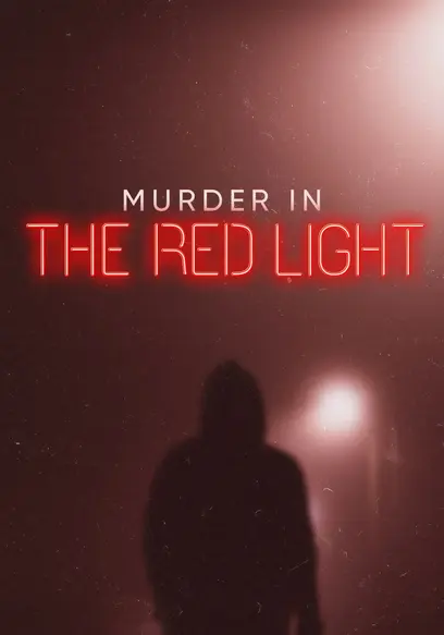 Murder in the Red Light